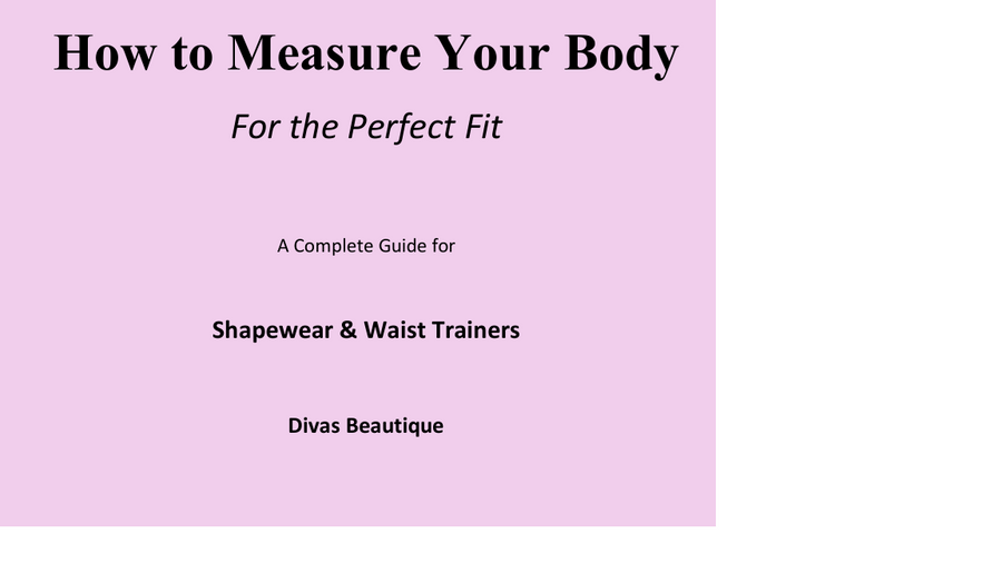 How to Measure Your Body for the Perfect Fit – Shapewear & Waist Trainer Guide